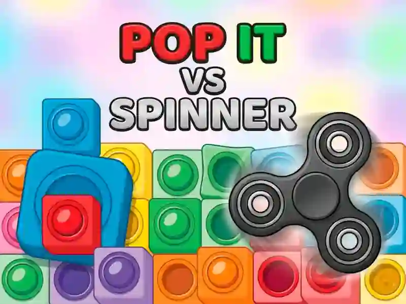 Jwèt Pop It vs Spinner sou entènèt