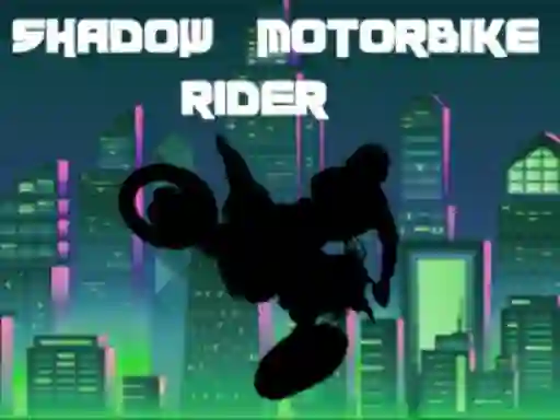 Jwèt Shadow Motorbike Rider sou entènèt