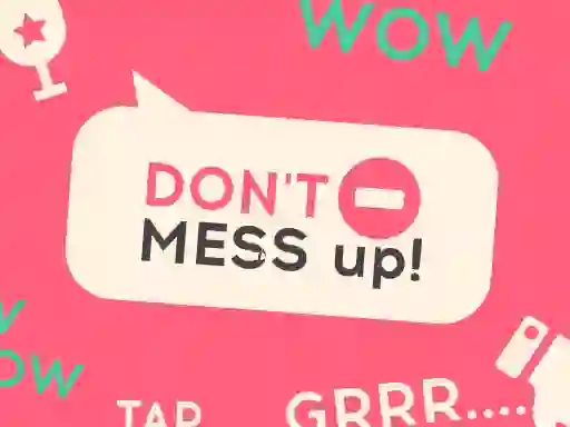Jwèt Don't Mess Up sou entènèt