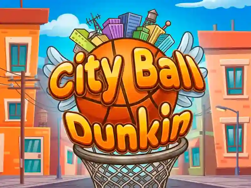 Jwèt City Ball Dunkin sou entènèt