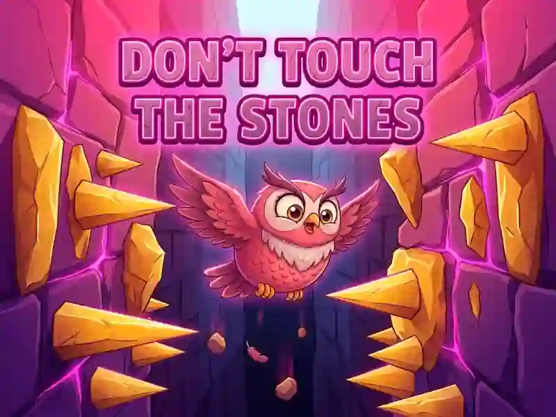 Jwèt Don't Touch The Stones sou entènèt