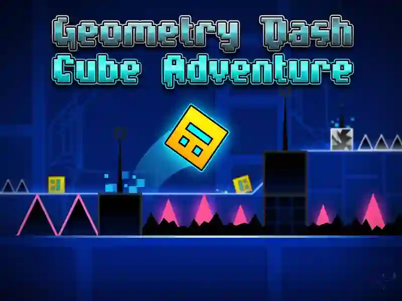 Jwèt Geometry Dash Cube Adventure sou entènèt