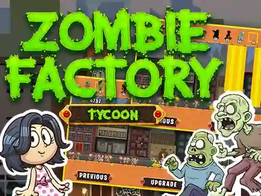 Jwèt Zombie Factory Tycoon sou entènèt