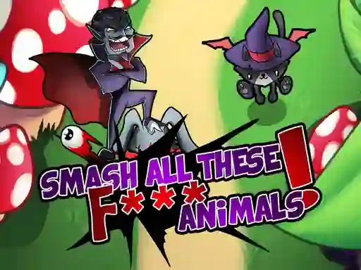 Jwèt Smash all these F... animals sou entènèt