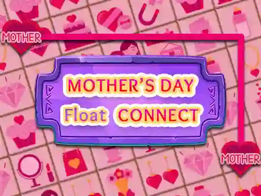 Jwèt Mother's Day Float Connect sou entènèt