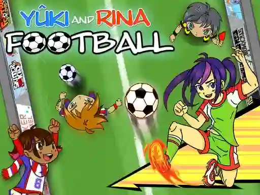 Jwèt Yuki and Rina Football sou entènèt