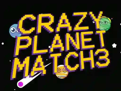 Jwèt Crazy Planet Match 3 sou entènèt