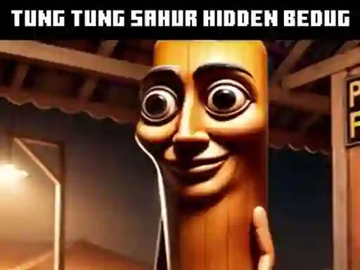 Jwèt Tung Tung Sahur Hidden Bedug sou entènèt