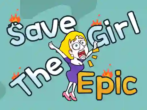 Jwèt Save The Girl Epic sou entènèt
