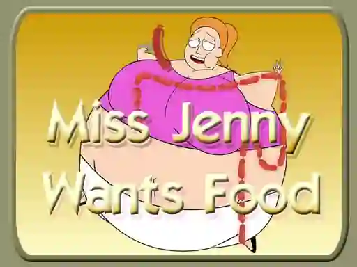 Jwèt Miss Jenny Wants Food sou entènèt
