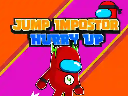 Jwèt Jump Impostor Hurry Up sou entènèt