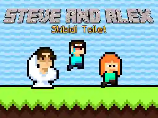 Jwèt Steve and Alex Skibidi Toilet sou entènèt