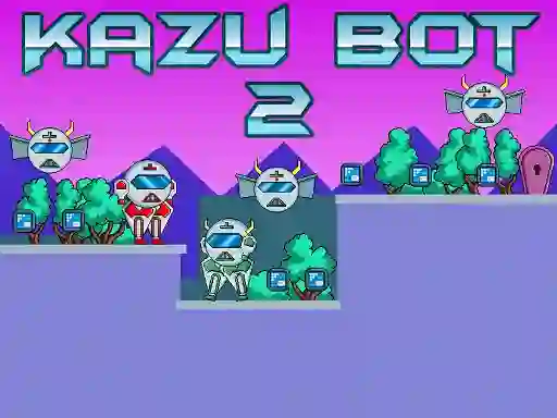 Jwèt Kazu Bot 2 sou entènèt