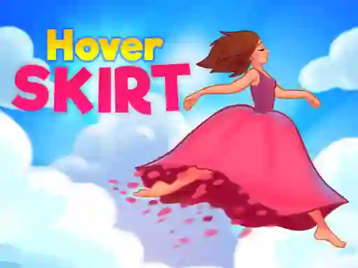 Jwèt Hover Skirt sou entènèt