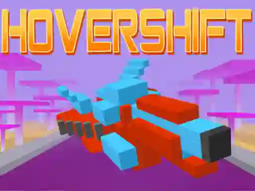 Jwèt Hover Shift sou entènèt