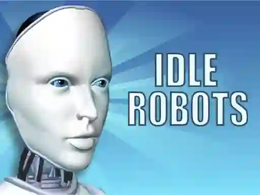 Jwèt Idle Robots sou entènèt