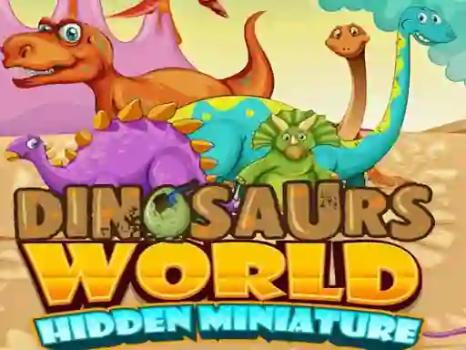 Jwèt Dinosaurs World Hidden Miniature sou entènèt