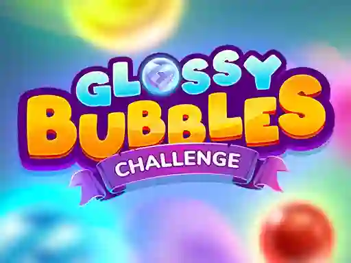 Jwèt Glossy Bubble Challenge sou entènèt