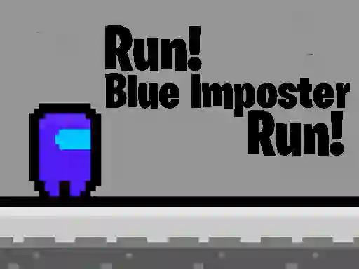Jwèt Run! Blue Imposter Run! sou entènèt