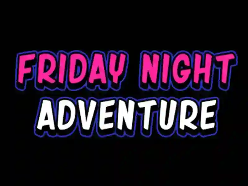 Jwèt Friday adventure night sou entènèt