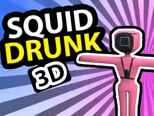 Jwèt Squid Drunk 3D sou entènèt