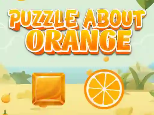 Jwèt Puzzle About Orange sou entènèt