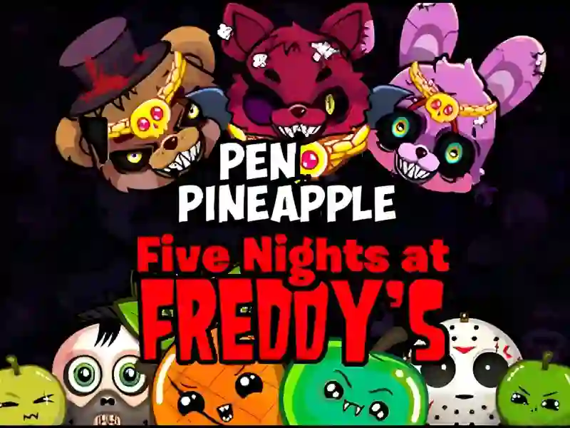 Jwèt Pen Pineapple Five At Freddys Night sou entènèt