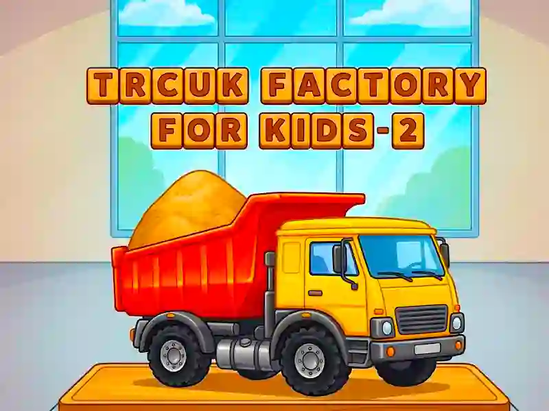 Jwèt Trcuk Factory For Kids 2 sou entènèt