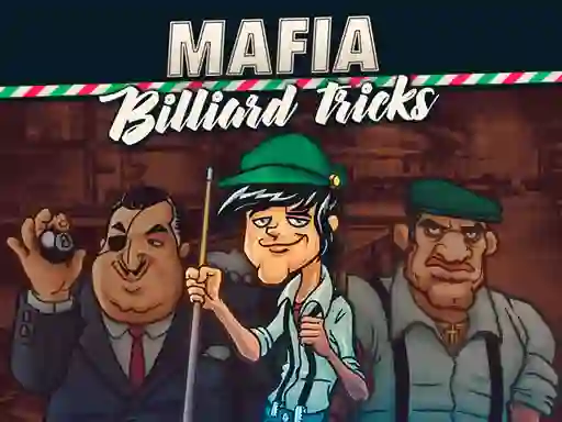 Jwèt Mafia billiard tricks sou entènèt