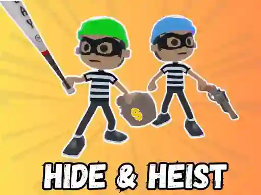Jwèt Hide & Heist sou entènèt