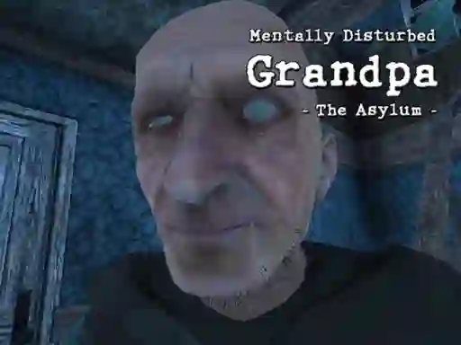 Jwèt Mentally Disturbed Grandpa The Asylum sou entènèt