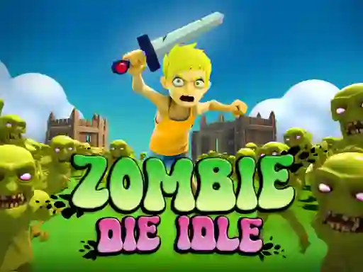 Jwèt Zombie Die Idle sou entènèt