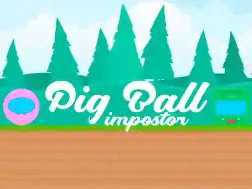 Jwèt Pig Ball Impostor sou entènèt