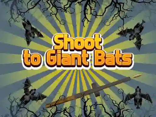 Jwèt Shoot To Giant Bats sou entènèt