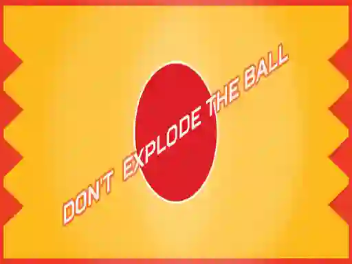 Jwèt Don't Explode The Ball sou entènèt