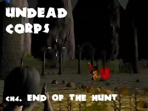 Jwèt Undead Corps CH4. End of the Hunt sou entènèt