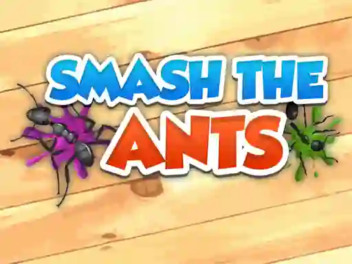 Jwèt Smash The Ants sou entènèt