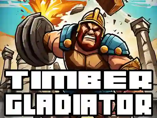 Jwèt Timber Gladiator sou entènèt