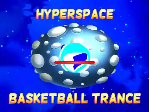 Jwèt Hyperspace Basketball Trance sou entènèt