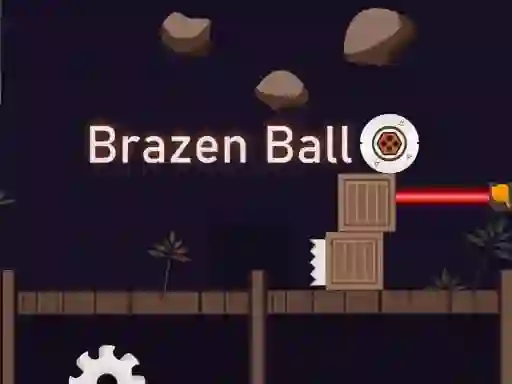 Jwèt Brazen Ball sou entènèt