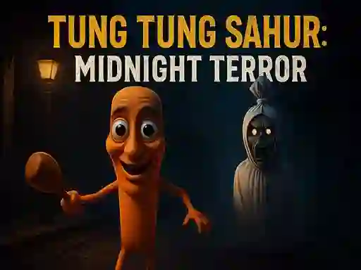 Jwèt Tung Tung Sahur: Midnight Terror sou entènèt