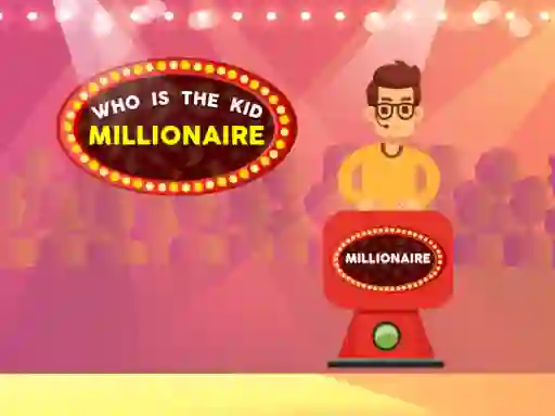 Jwèt Who is the  Kid Millionaire sou entènèt