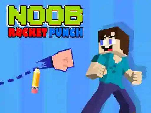 Jwèt Noob Rocket Punch sou entènèt