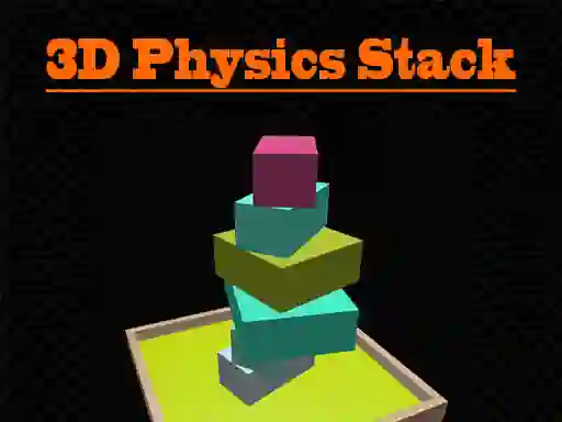 Jwèt 3D Physics Stack sou entènèt