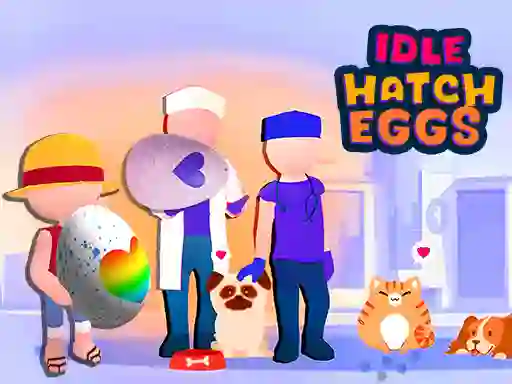 Jwèt Idle Hatch Eggs sou entènèt