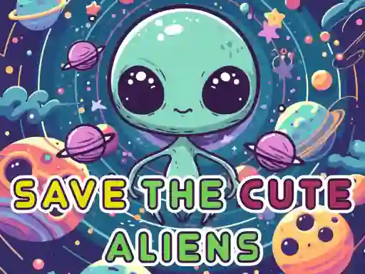 Jwèt Save The Cute Aliens sou entènèt