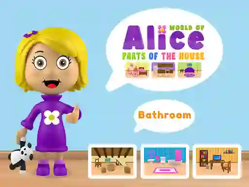 Jwèt World of Alice Parts of the House sou entènèt