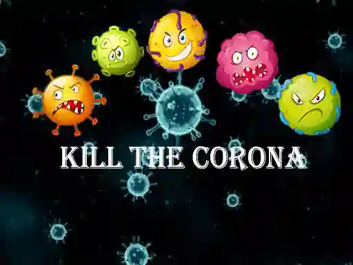Jwèt Kill The Corona sou entènèt