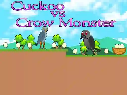 Jwèt Cuckoo vs Crow Monster sou entènèt
