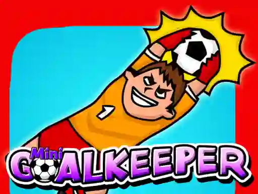 Jwèt Mini Goalkeeper sou entènèt